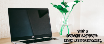 Top 5 Budget Laptops for 2025: High Performance, Low Cost