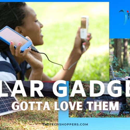 Solar Gadgets – Gotta Love Them