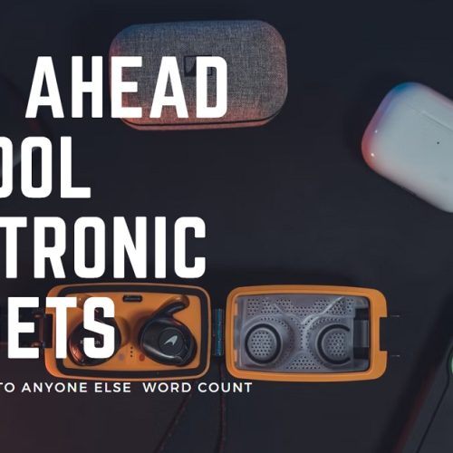 Stay Ahead on Cool Electronic Gadgets and also Get It prior to Anyone Else Word Count